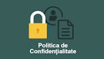 Politica de Confidențialitate: Prelucrare și procesare date