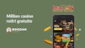 Million Casino rotiri gratuite: Tipuri, T&C & Rulaje
