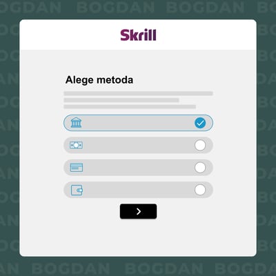Alege prin ce metodă depui pe Skrill