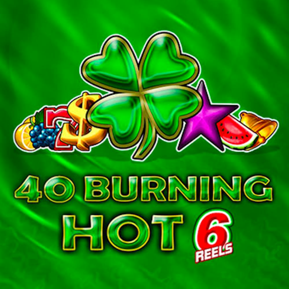 40 Burning Hot 6 Reels: Informații și Detalii logo