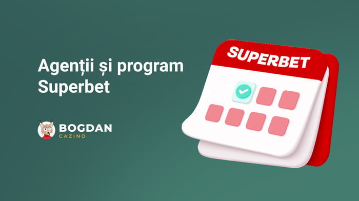 Agenții și program Superbet în 2026 – Unde și până la ce oră e deschis?