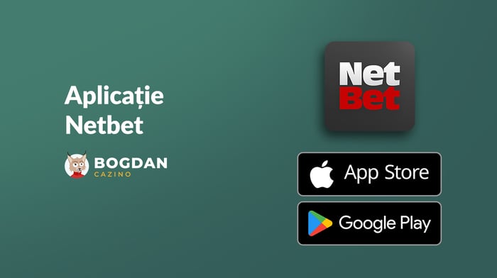 Netbet app – Cum folosești o aplicație Netbet pe Android și iOS?