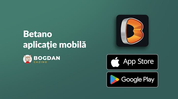Betano App &#8211; Cum folosești o aplicație Betano pe Android și iOS?