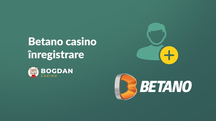 Betano înregistrare – Cum deschizi cont și iei bonusul de bun venit?