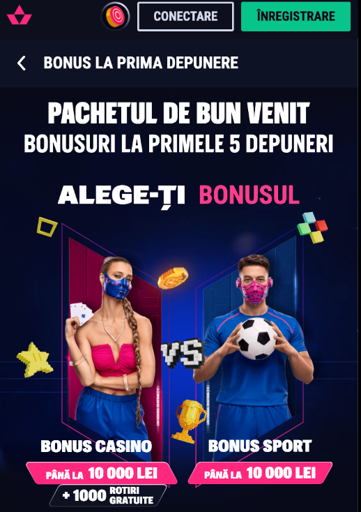 Poți alege un bonus pentru casino sau pentru pariuri sportive. 