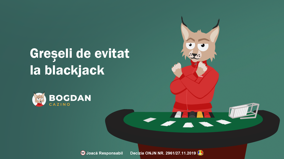 Cele mai întâlnite greseli blackjack pe care trebuie să le eviți