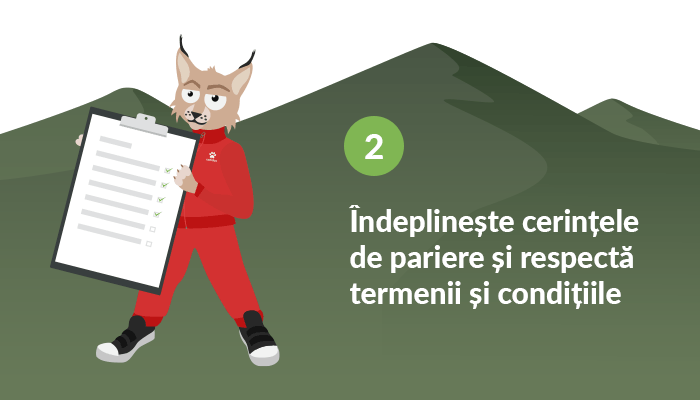 îndeplinește cerințele de pariere și respecța termenii și condițiile