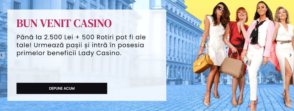 Bonus de bun venit Lady Casino.
