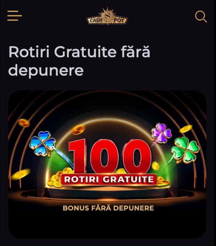 Primul Cashpot bonus fara depunere care nu are nevoie de cod pentru activare.