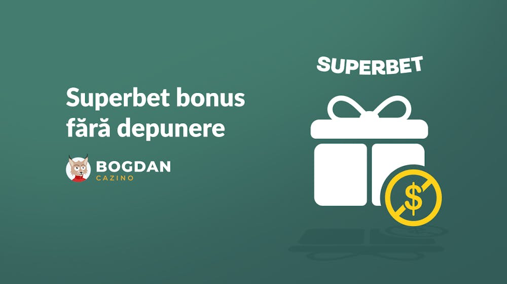 Superbet bonus fara depunere: Ghidul suprem despre bonusurile Superbet