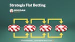 Strategia Flat Betting aplicată la pariuri sportive și jocuri de noroc