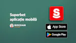 Superbet aplicație mobilă: Cum folosești Superbet app?
