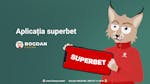 Superbet aplicație mobilă: Cum folosești Superbet app?