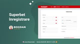 Superbet înregistrare – Cum deschizi un cont Superbet și faci verificarea?